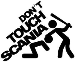 FASEBA DONTTOUCHMYSCANIA - DONT TOUCH MY SCANIA